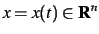 $ x = x(t) \in {\bf R}^{n}$